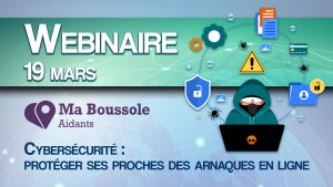 Webinaire – Cybersécurité : protéger ses proches des arnaques en ligne
