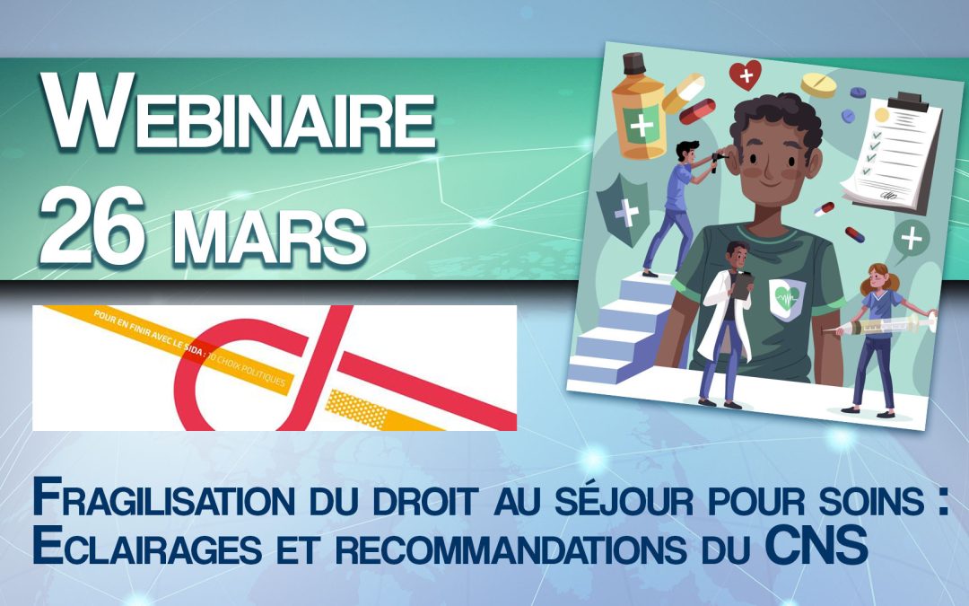 Webinaire : Fragilisation du droit au séjour pour soins