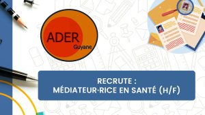 Recrutement ADER : Médiateur·rice en santé (H/F) – Territoire de l&rsquo;Intérieur
