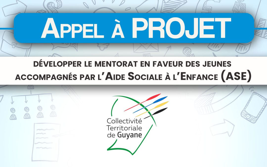 Appel à projet : développer le mentorat en faveur des jeunes accompagnés par l’Aide Sociale à l’Enfance (ASE)