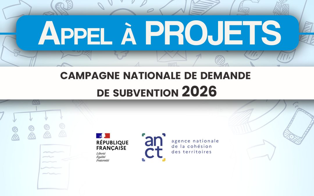 Appel à projets : campagne nationale de demande de subvention 2026