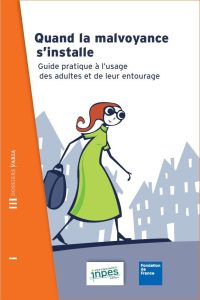 Quand la malvoyance s&rsquo;installe