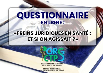 Questionnaire : Freins juridiques en santé : et si on agissait?