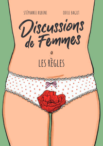 Discussions de femmes : les Règles