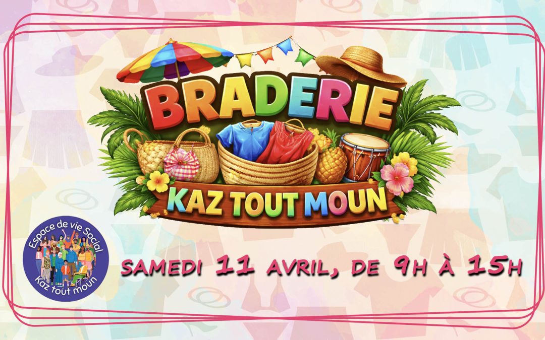 Braderie solidaire à Kaz Tout Moun !