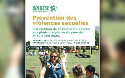 Prévention des violences sexuelles : l’association Colosse aux pieds d’argile intervient en Guyane en juin 2026