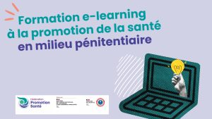 Formation e-learning à la promotion de la santé en milieu pénitentiaire
