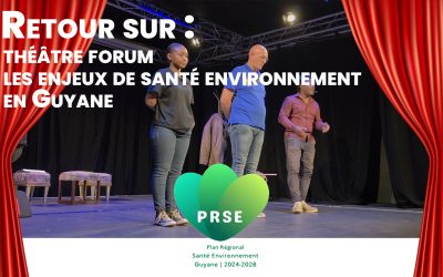 Retour sur : théâtre forum sur les enjeux de santé environnement en Guyane (PRSE)