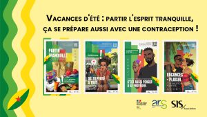 « Partir tranquille, ça se prépare » : Une campagne estivale essentielle pour la santé sexuelle des jeunes en Guyane