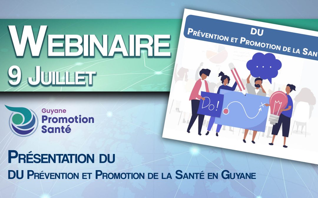 Webinaire : Présentation du DU Prévention et Promotion de la Santé en Guyane