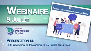 Webinaire : Présentation du DU Prévention et Promotion de la Santé en Guyane