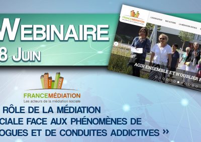 Webinaire  » Le rôle de la médiation sociale face aux phénomènes de drogues et de conduites addictives »