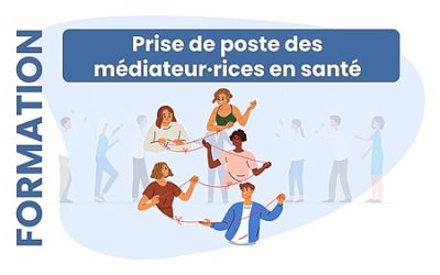 Formation « Prise de poste des médiateur·ices en santé »