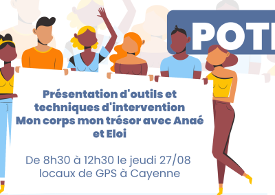 Découvrez Mon Corps Mon Trésor avec Anaé et Éloi — POTI le 27 août à Cayenne