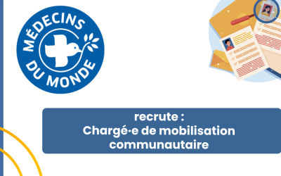 Recrutement : Médecins du Monde recrute un·e chargé·e de mobilisation communautaire (CDD)