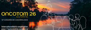 ONCOTOM 2026 : la Guyane accueille le 13ᵉ Congrès de Cancérologie
