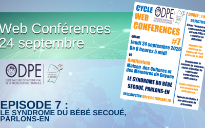 Webconférence ODPE : Le syndrome du bébé secoué, parlons-en