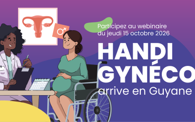 Handigynéco arrive en Guyane : un dispositif pour améliorer l’accès aux soins gynécologiques des femmes en situation de handicap