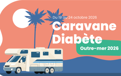 Caravane Diabète Outre-mer 2026 : six jours de prévention et de dépistage du diabète