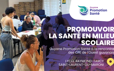 Guyane Promotion Santé rencontre les CPE de l’Ouest guyanais pour promouvoir la santé en milieu scolaire